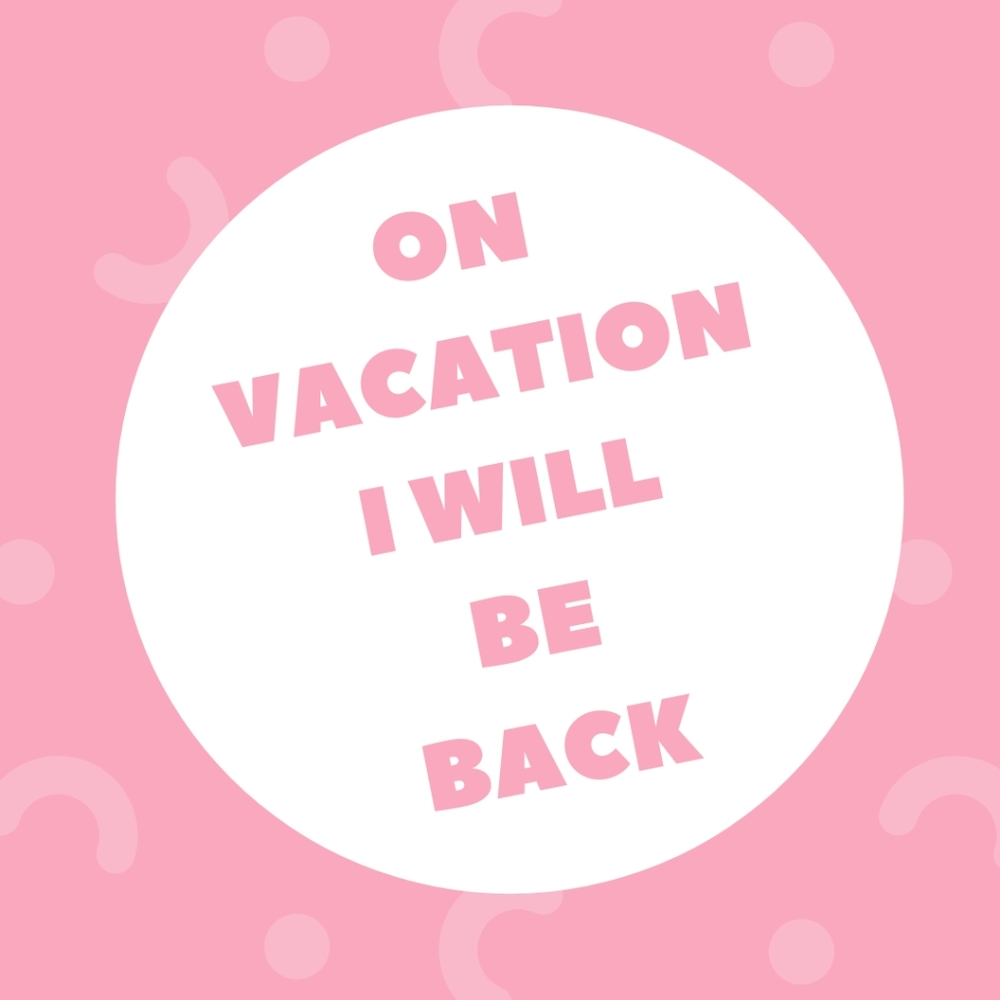 On vacation until end of March